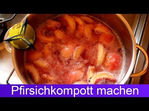 Pfirsiche einkochen: Pfirsichkompott selber machen