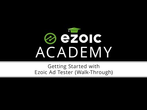 Getting Started With Ezoic Ad Tester (Walk-Through)