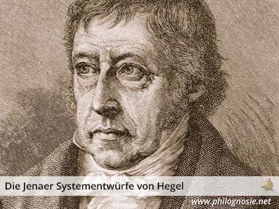 Georg Wilhelm Friedrich Hegel Jenaer Systementwürfe