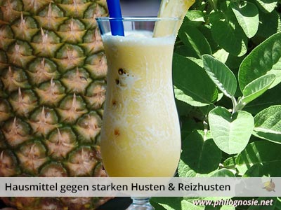 Hausmittel gegen Husten Ananas-Salbei-Saft