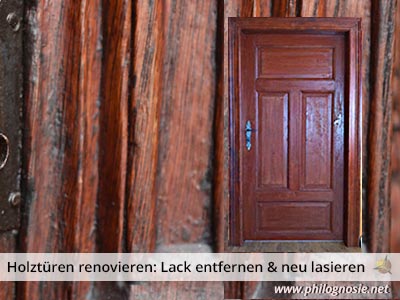 Tür alten Lack entfernen, lasieren