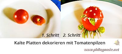 Kalte Platten dekorieren - Tomaten wie einen Pilz garnieren