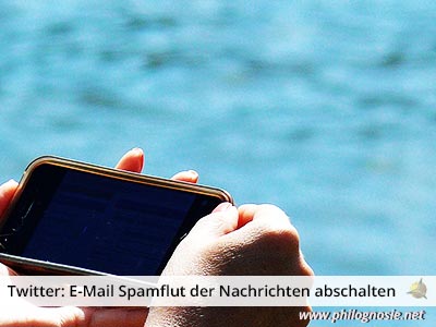 Twitter: E-Mail Spamflut der Nachrichten abschalten