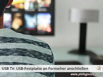 USB TV: Anleitung USB-Festplatte an Fernseher anschließen