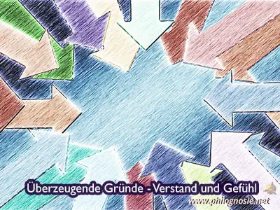 Überzeigende Gründe - Verstand und Gefühl