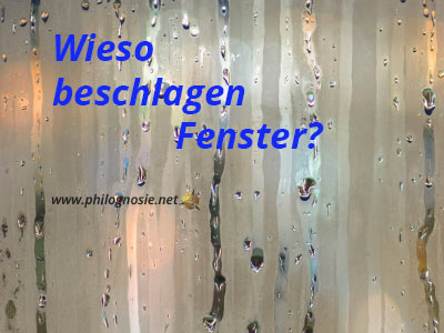 Fenster beschlagen verhindern: Wieso beschlagen Scheiben?