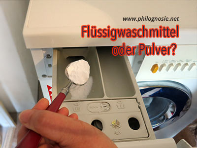 Flüssigwaschmittel oder Pulver?