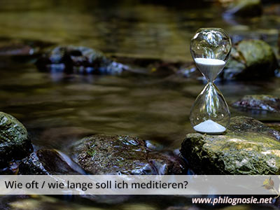 wie oft meditieren, wie lange meditieren