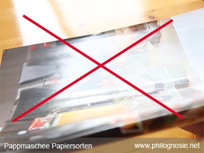 Ungeeignetes Papier für Pappmaschee