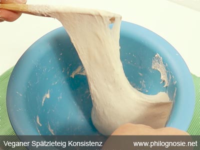 veganer Spätzleteig richtige Konsistenz