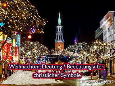 Weihnachten: Deutung / Bedeutung alter christlicher Symbole